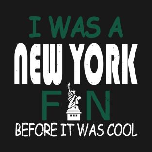 New York Pro Football - Funny Fan Before It Was Cool T-Shirt