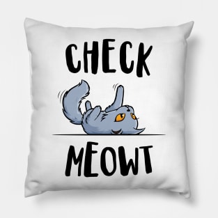 'Funny Check Meowt ' Funny Cat Gift Pillow