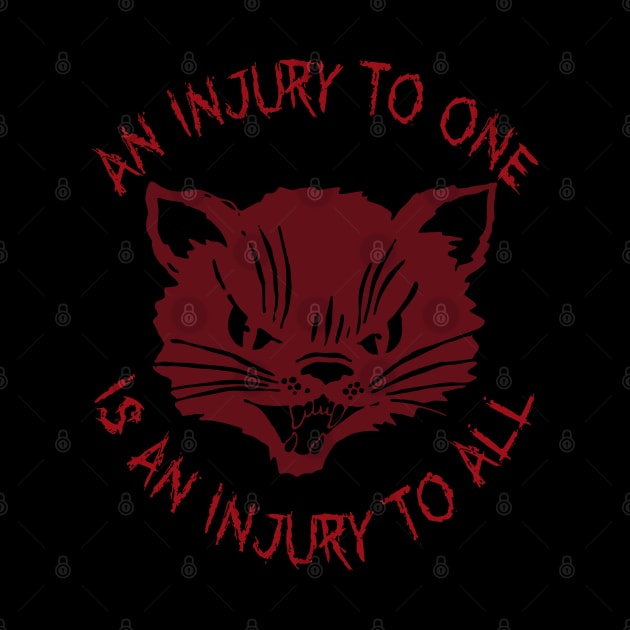 An Injury To One Is An Injury To All - Solidarity, Labor Union, Cat, Leftist, Socialist by SpaceDogLaika