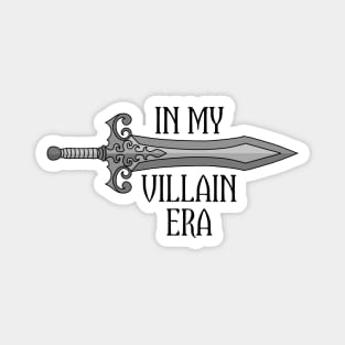 In My Villain Era | Medieval Sword Magnet