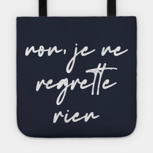 Non Je Ne Regrette Rien Tote