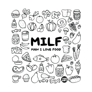 MILF FOOD T-Shirt