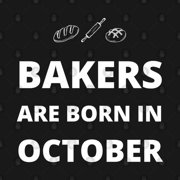 Bakers are born in October by InspiredCreative