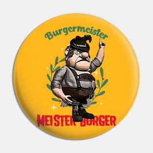 Burgermeister Meister Burger (german lederhosen) Pin