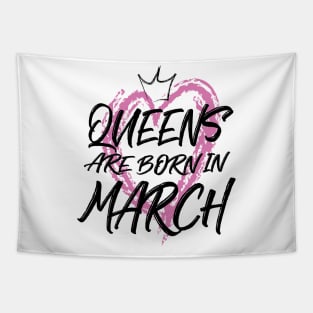 Queens are born in March Tapestry