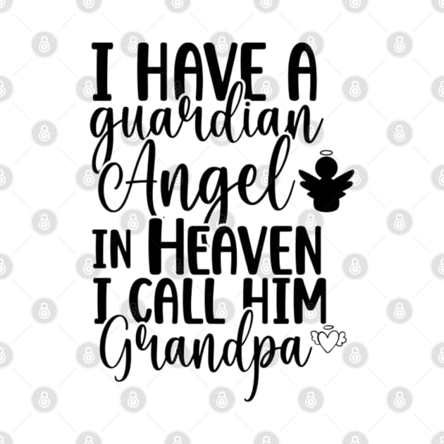 I have a guardian Angel in Heaven, I call him Grandpa by Digital-Zoo