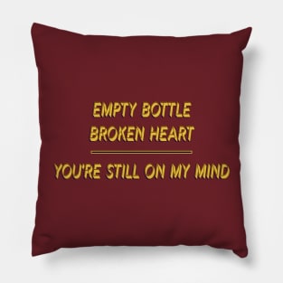 You're still on my mind Pillow
