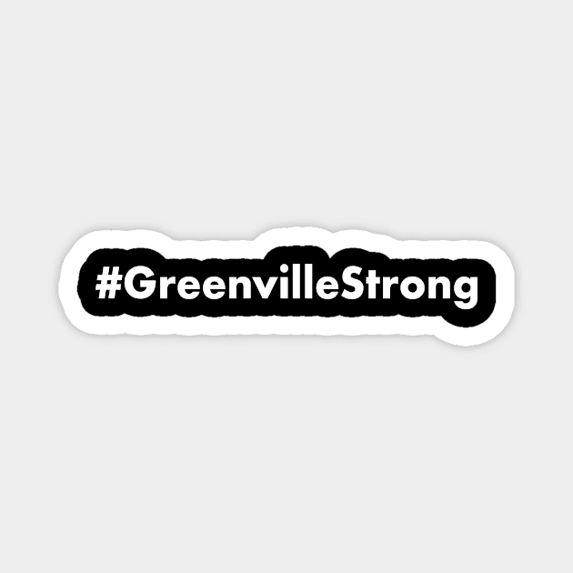 Greenville Strong Magnet by snapoutofit