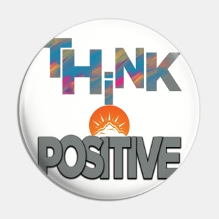 Think positive Pin