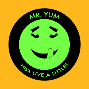 MR. YUM! T-Shirt