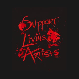 Support Living Artists (red) T-Shirt