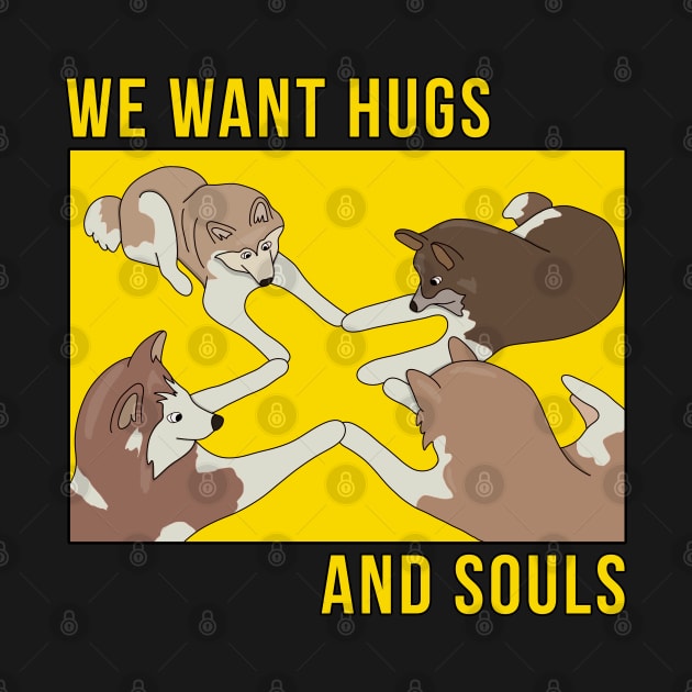 We Want Hugs and Souls by DiegoCarvalho