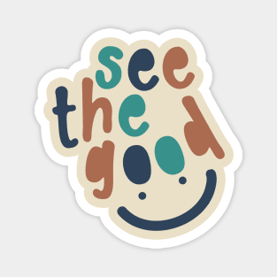 See the Good with Smiley Face Magnet