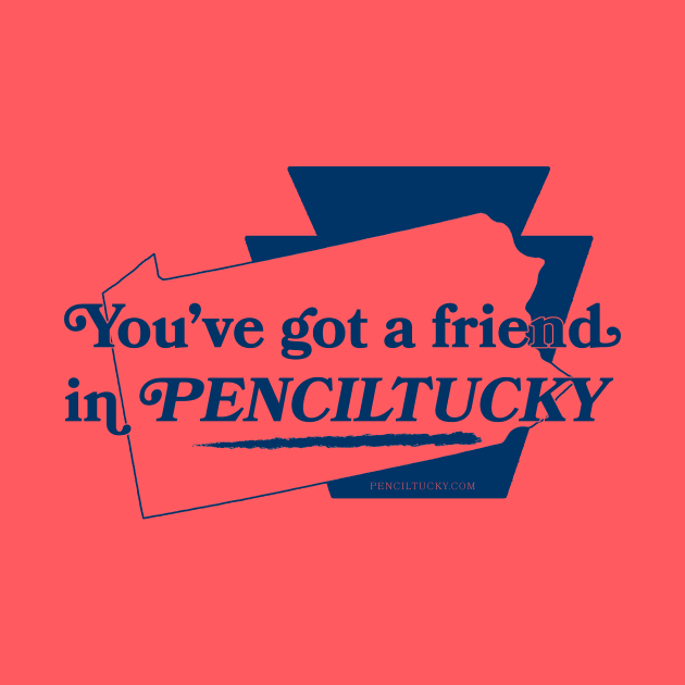 You've got a Friend by Penciltucky