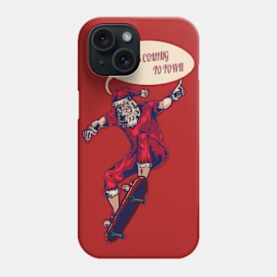 Santa is coming to town! Phone Case