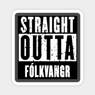 Straight Outta Fólkvangr Magnet