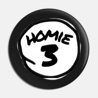 Homie 3 Pin