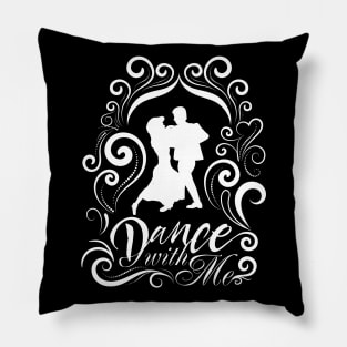 Dance with Me Pillow