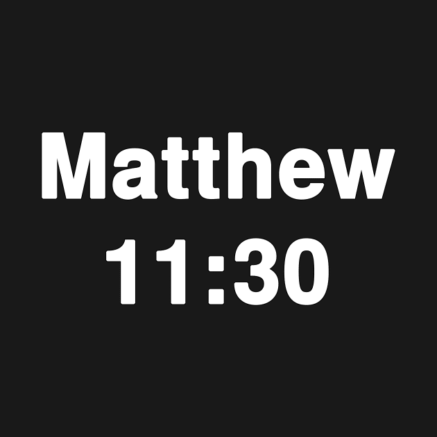 Matthew 11:30  Typography by Holy Bible Verses