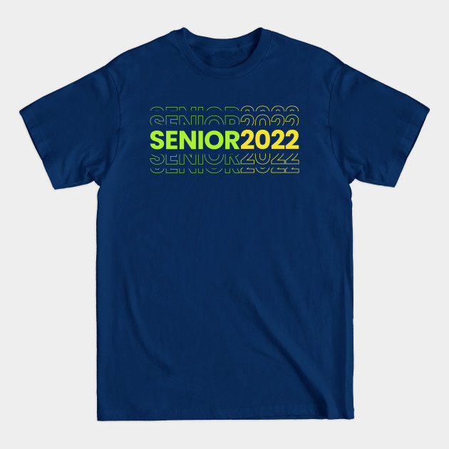 Disover Senior 2022 - Senior 2022 - T-Shirt