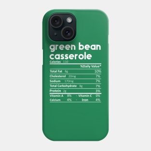 Green Bean Casserole Nutrition Facts Phone Case