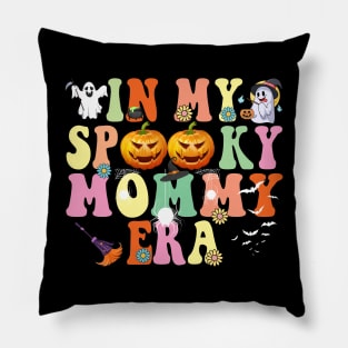 In my Spooky Mommy Era Funny Halloween Pillow