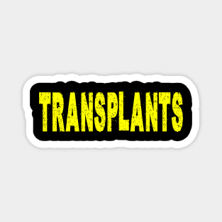 transplant Magnet