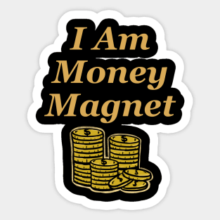 I Am A Money Magnet Sticker, 3 in.