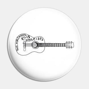 This Machine Kills Fascists - Woody Guthrie Pin