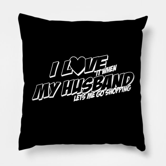 I love my husband Pillow by TshirtsCintia