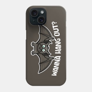 Funny Bat Wanna Hang Out? // Cute Halloween Phone Case