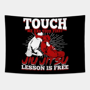 Touch Me And Your First Jiu Jitsu Lesson Is Free Tapestry