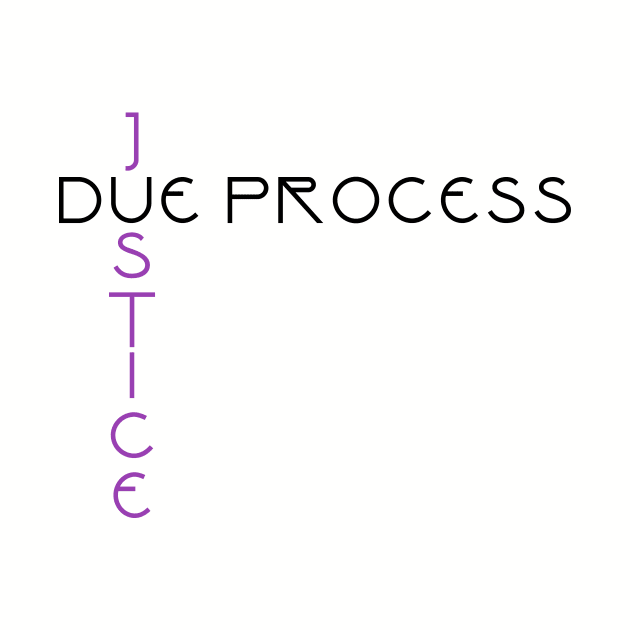 Due Process / Justice by ericamhf86
