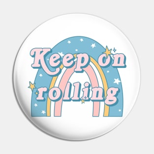Keep On Rolling Rainbow Roller Skating Pin