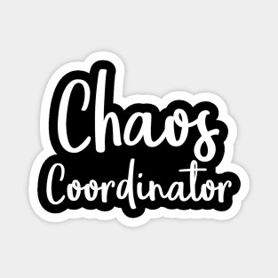 Funny Professional Chaos Coordinator Kindergarten Teacher Magnet