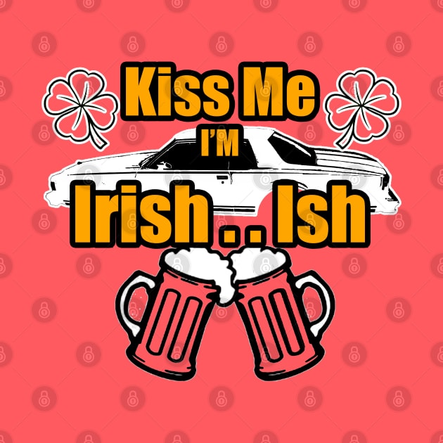 KIss Me Im Irish Ish Caprice Coupe Lucky Clover Beer Mugs by Black Ice Design