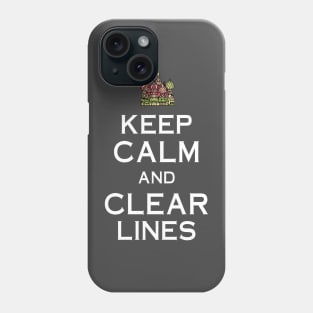 Keep Calm and Clear Lines Phone Case