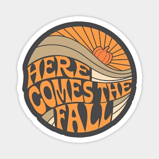 Here Comes The Fall Magnet