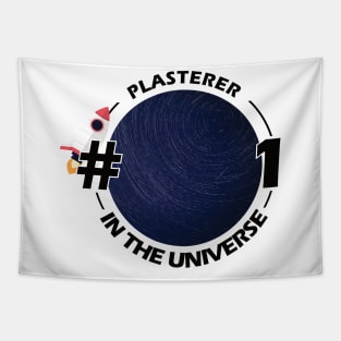 #1 plasterer in the universe Tapestry