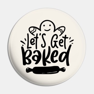 Let's Get Baked Christmas Pin