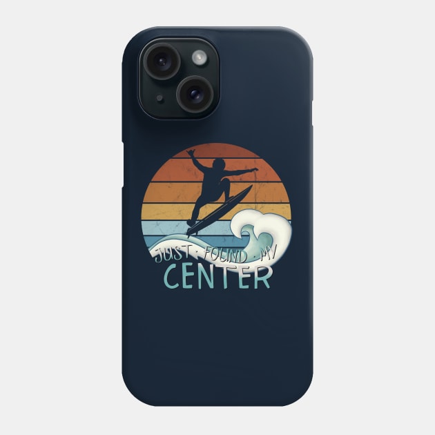 Just Found My Center Yoga Zen Surfer Green Wave Surfing Fun Phone Case by SkizzenMonster