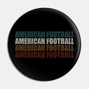 American Football Dad - Funny Sports Lovers Gift For Papa Pin