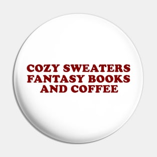 Cozy sweaters Lover, fantasy books and coffee Shirt Bookish Fall Reading y2k Pin