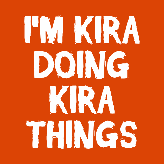 I'm Kira doing Kira things by hoopoe