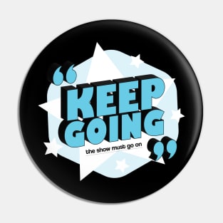 Keep Going Pin