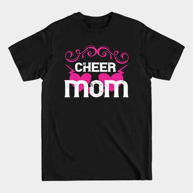 Discover Cheer Mom - Mom Funny Mummy Mother Love Proud Mommy - T-Shirt