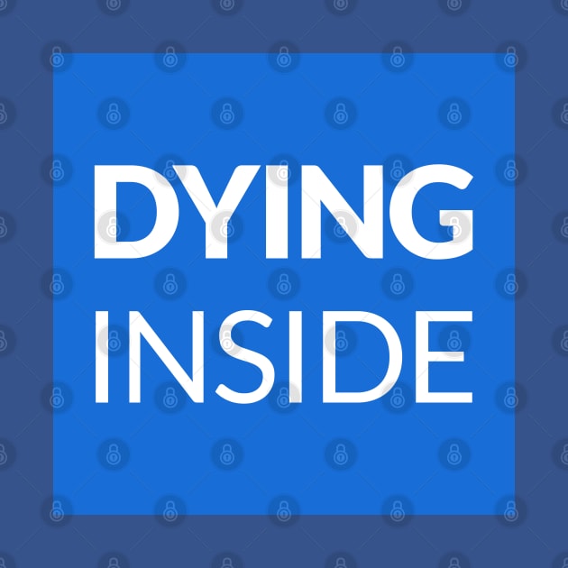 Dying Inside by DeathAnarchy