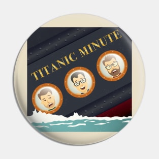 Titanic Minute Pin