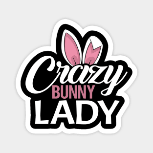 'Crazy Bunny Lady' Silly Pet Rabbit Gift Magnet