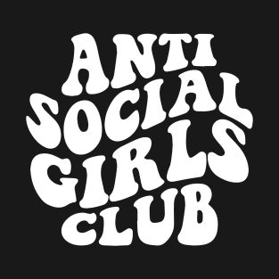 Anti Social Girls Club Statement for Introverts T-Shirt